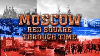 Moscow: Red Square Through Time (2020 - 1795)