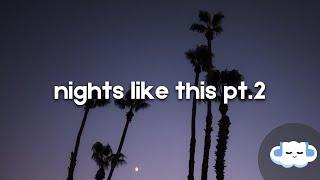 The Kid LAROI - NIGHTS LIKE THIS PT.2 (Clean - Lyrics)