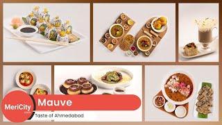 Mauve Restaurant Ahmedabad | Luxe Dinning | World Cuisine | MeriCity