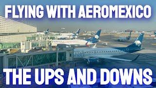 The UPS & DOWNS of my experience flying with Aeromexico