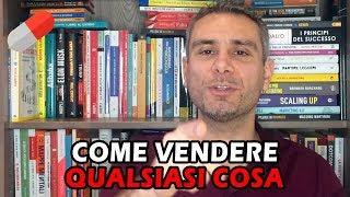 Come vendere qualsiasi cosa