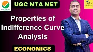 Indifference Curve Analysis | Properties of Indifference Curve Analysis | Dr. Sahil Roy