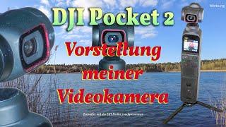 DJI Pocket 2 - Vorstellung und mein Fazit