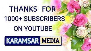 KARAMSAR MEDIA | COMPLETE 1K SUBSCRIBES | CELEBRATION