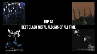 Top 40 Best Black Metal Albums Of All Time