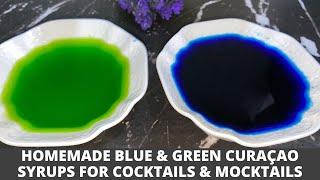 Homemade Blue Curaçao Syrup & Green Curaçao Syrup