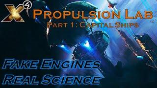 X4 Propulsion Lab, Part 1: Capital Engine Testing