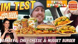 Burger King: Chili Cheese Tortillas, Long Nugget Burger & Baklava Style Desserts im Test