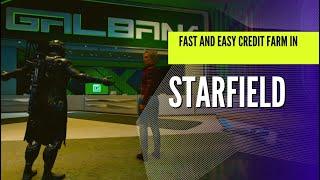 Starfield - FAST and EASY Money/ Credit Farm