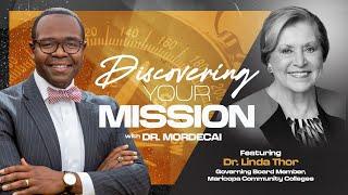 Discovering Your Mission w/ Dr. Mordecai (Special Guest - Dr. Linda Thor)