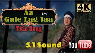 Aa Gale Lag Jaa,( Title ) HD 5.1 Sound ll Aa Gale Lag Jaa 1994 l Abhijeet, Kavita Ji l 4k-1080p  ll