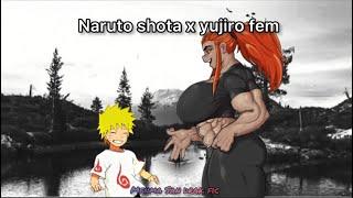 Naruto shota x Yujiro fem yandere prologó