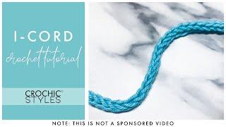 I-Cord Crochet Tutorial