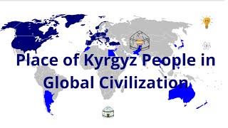 Place of Kyrgyz People in Global Civilization