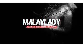MALAYLADY - Lăng LD | OTD X NEOD | G-FAMALY
