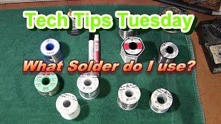 Choosing The Right Solder, Tech Tips Tuesday.