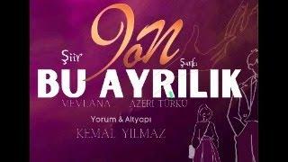 BU AYRILIK ( Şiir - Mevlana | Şarkı - Ayrılık ) Yorum / Gitar - Kemal Yılmaz