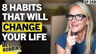 8 Habits That Will Change Your Life: The Expert Advice You Need This Year