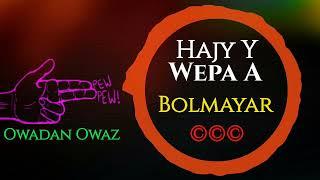 Hajy Yazmammedow & Wepa A.- Bolmayar | 2023 Turkmen Aydym