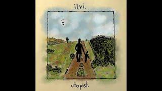 ILVI - Utopist (Offizielles Video)