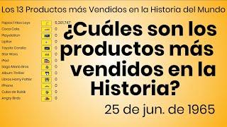 Los 13 Productos más Vendidos de la Historia en el Mundo