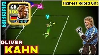 The BEST GOALKEEPER In Efootball RIGHT NOW Is 106 Oliver Kahn!  | Efootball 2025 Mobile