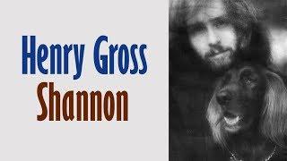 Henry Gross  "Shannon"