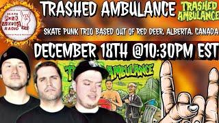 Trashed Ambulance Interview With 99.9 Punk World Radio FM