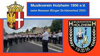 Neusser Bürger Schützenfest 2024 - Musikverein Holzheim 1956