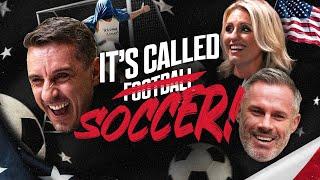 INTRODUCING... It's Called Soccer with Gary Neville, Jamie Carragher & Rebecca Lowe!