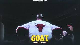 KING LOVE - GOAT (OFFICAL AUDIO) EP- NO RUSH