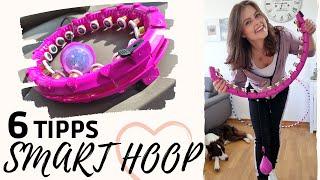 So klappt es mit dem Smart Hoop | 6 Tipps für Hula Hoop Anfänger