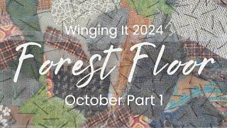 Forest Floor | A walk In The Woods and A Miniature Crumb Quilt | October Stitch Along Part 1