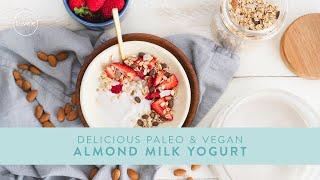 Almond Milk Yogurt: Homemade and healthy