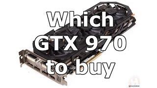 Which GTX 970 to buy? 6 different cards compared