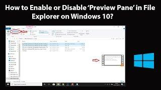 How to Enable or Disable 'Preview Pane' in File Explorer on Windows 10?