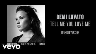 Demi lovato (feat Cosculluela) Tell Me You Love Me (Remix Deluxe Edition)