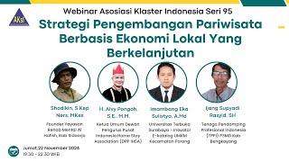 Webinar AKsI Seri 95 "Strategi Pengembangan Pariwisata Berbasis Ekonomi Lokal Yang Berkelanjutan"