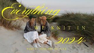 Everything We Knit in 2024 - Part 1: January to June