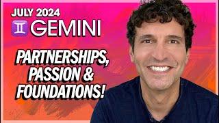 Gemini July 2024: Partnerships, Passion & Firm Foundations!