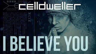 Celldweller - I Believe You