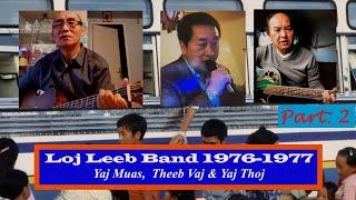 2/3 Loj Leeb Band -Theeb Vaj, Muas Yaj, thiab Yaj Thoj.