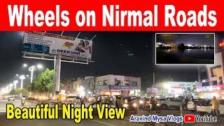 Wheels On Roads | Night view | Telangana | Historical town | District headquarter| Nirmal