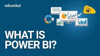 What Is Power BI? | Introduction To Microsoft Power BI | Power BI Training | Edureka