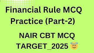 Financial Rule MCQ Previous Question Paper|Financial rules NAIR CBT exam|LDCE exam Finance|Budget