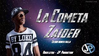 La Cometa - Zaider - Letra  JP Production