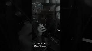 The Witcher III - Witch Hunters  #guitar #blackmetalband #witcher #metal #wildhunt #witchhunters