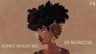 Funky House Mix #4 - DJ Marcuss