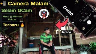 New ! Apk Kamera Malam Hari Untuk Android Selain Gcam Tapi Hasil Terang || Kamera HD