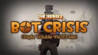 [FNF] BOT CRISIS (Triple Trouble #fixtf2 mix)